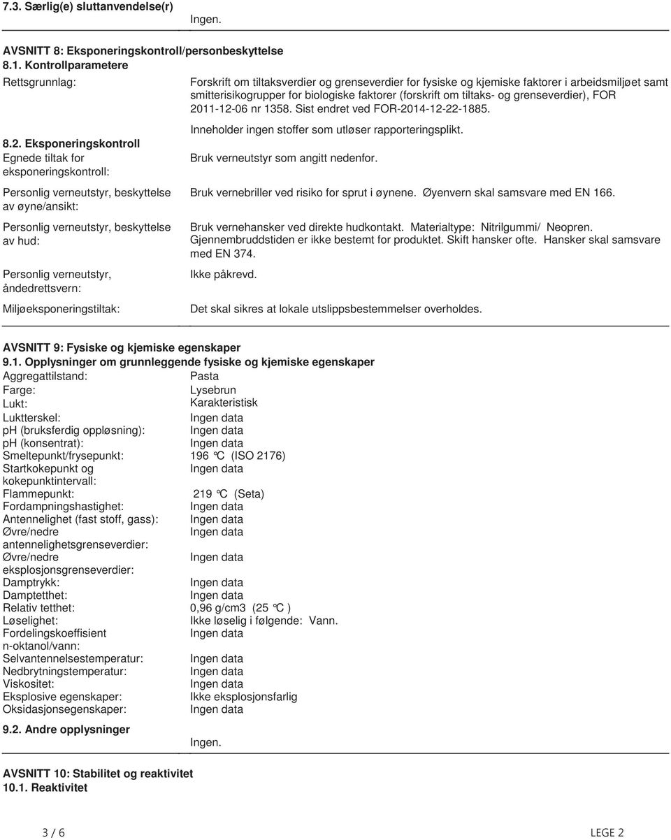 fysiske og kjemiske faktorer i arbeidsmiljøet samt smitterisikogrupper for biologiske faktorer (forskrift om tiltaks- og grenseverdier), FOR 2011-12-06 nr 1358 Sist endret ved FOR-2014-12-22-1885