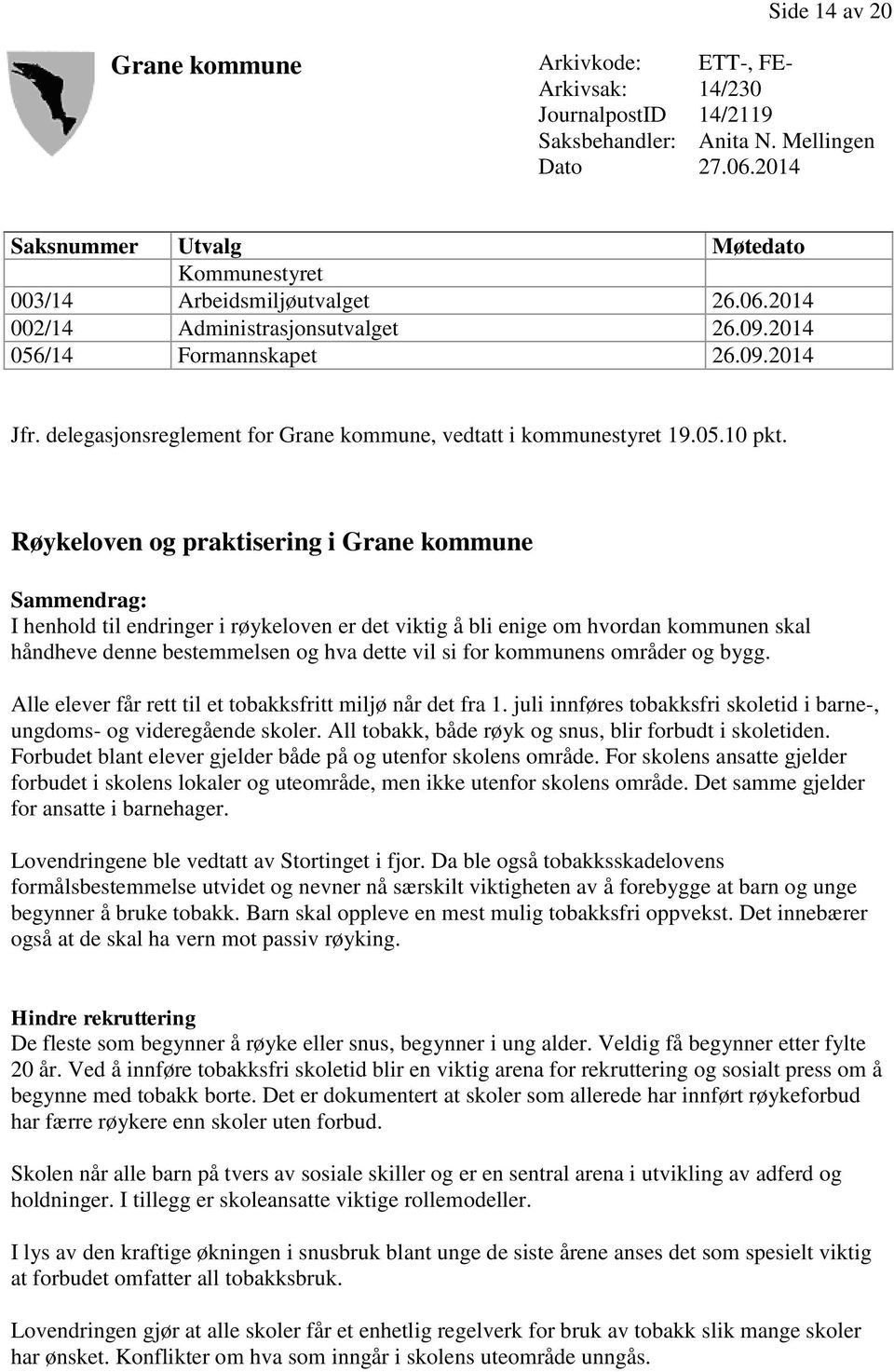 delegasjonsreglement for Grane kommune, vedtatt i kommunestyret 19.05.10 pkt.