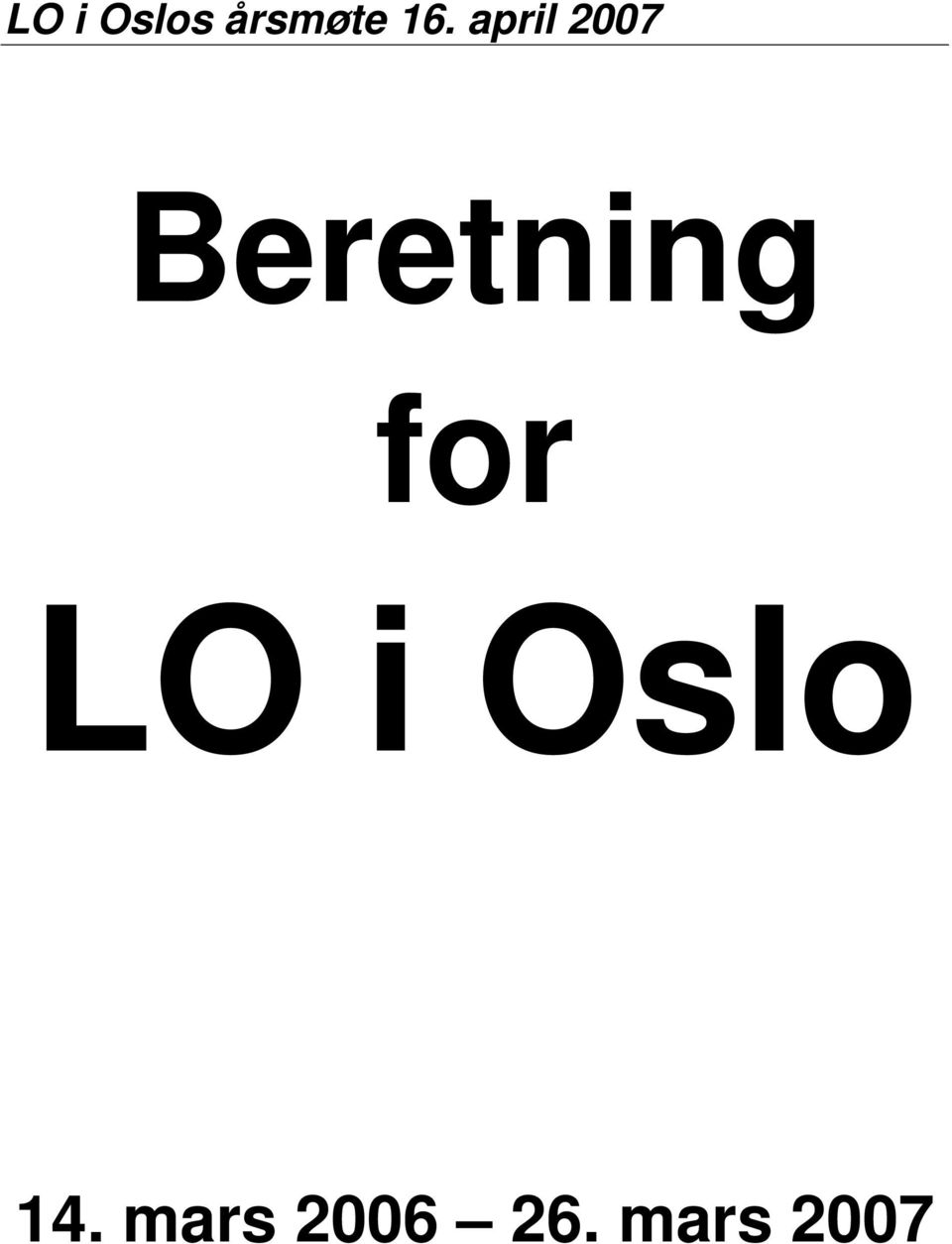 for LO i Oslo 14.