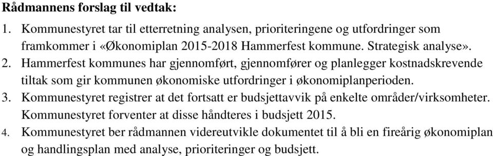 15-2018 Hammerfest kommune. Strategisk analyse». 2.