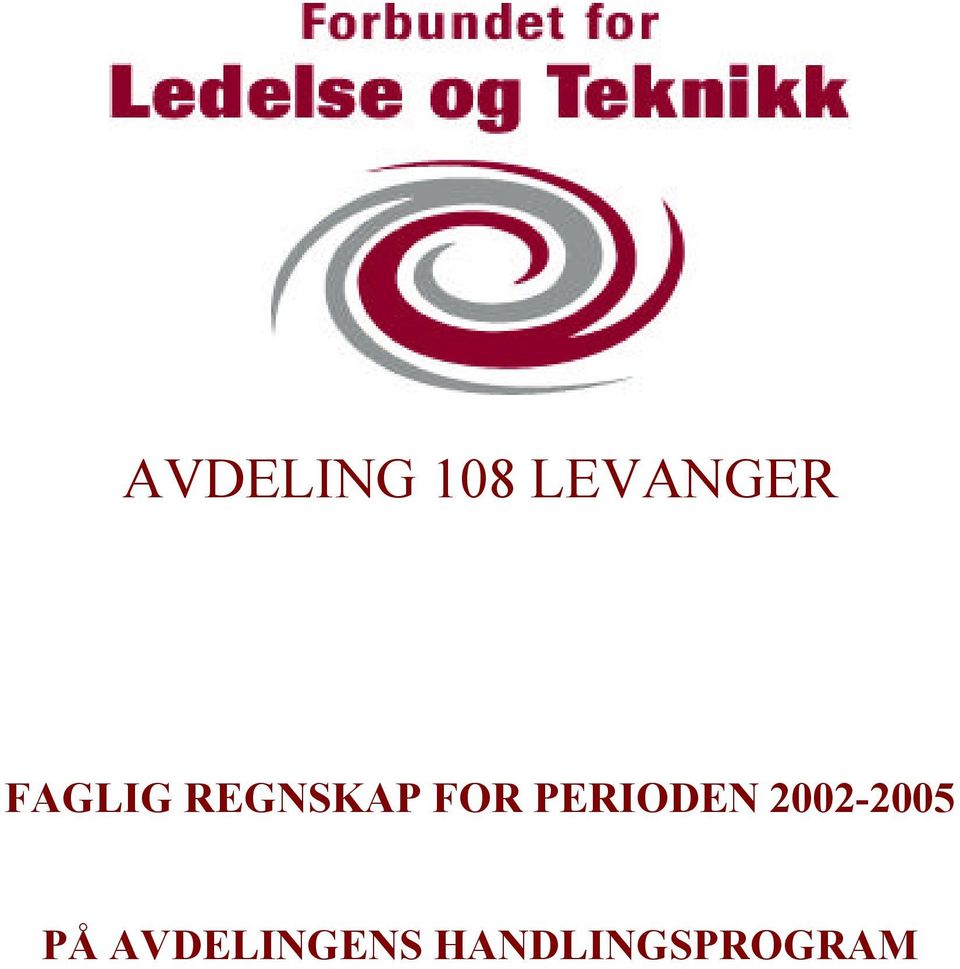 PERIODEN 2002-2005 PÅ