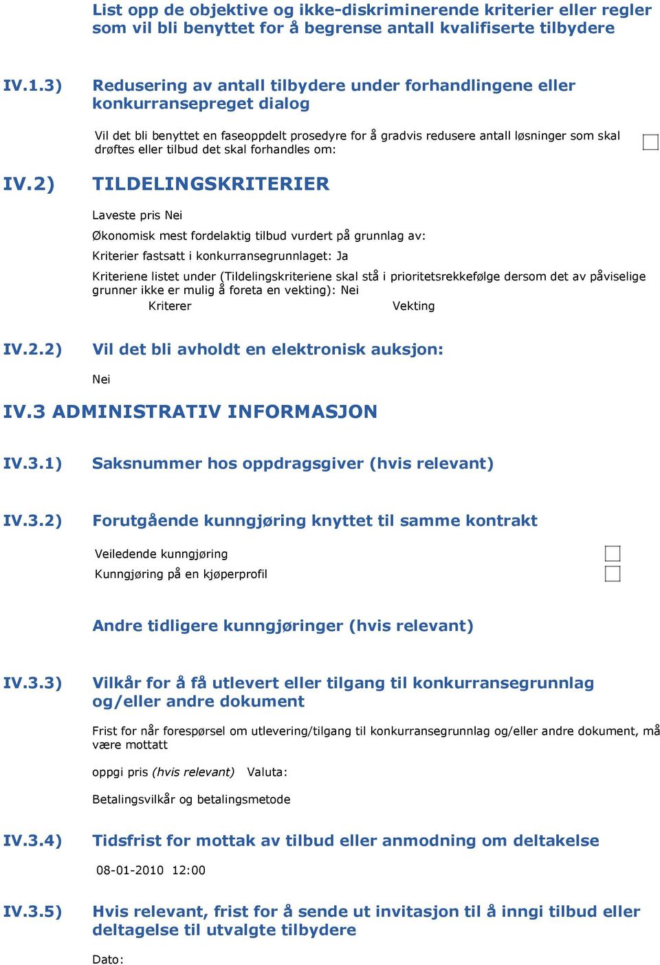 tilbud det skal forhandles om: IV.