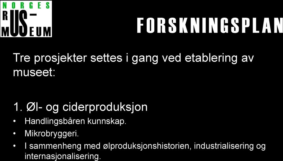 Øl- og ciderproduksjon Handlingsbåren kunnskap.