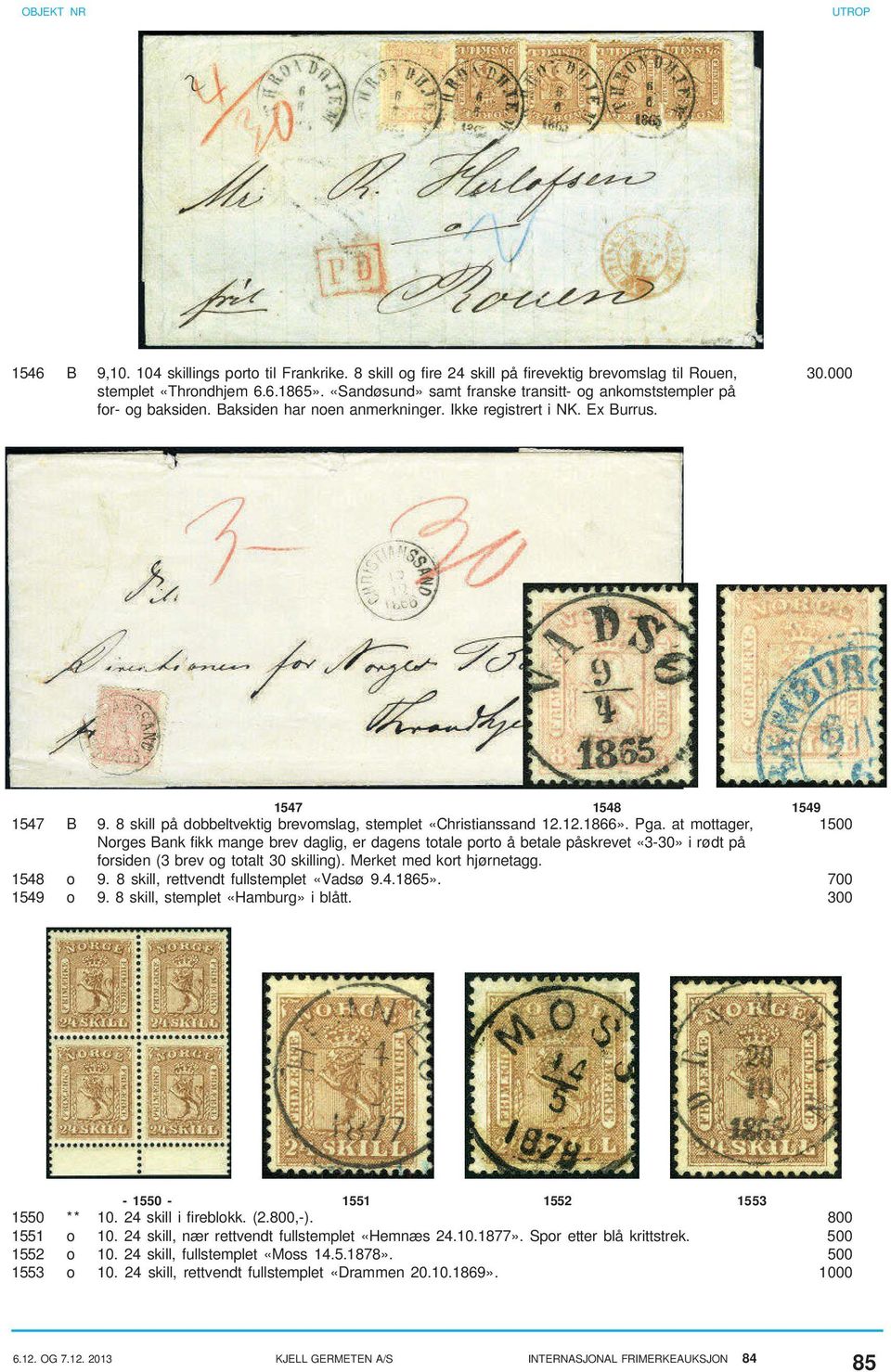 8 skill på dobbeltvektig brevomslag, stemplet «Christianssand 12.12.1866». Pga.