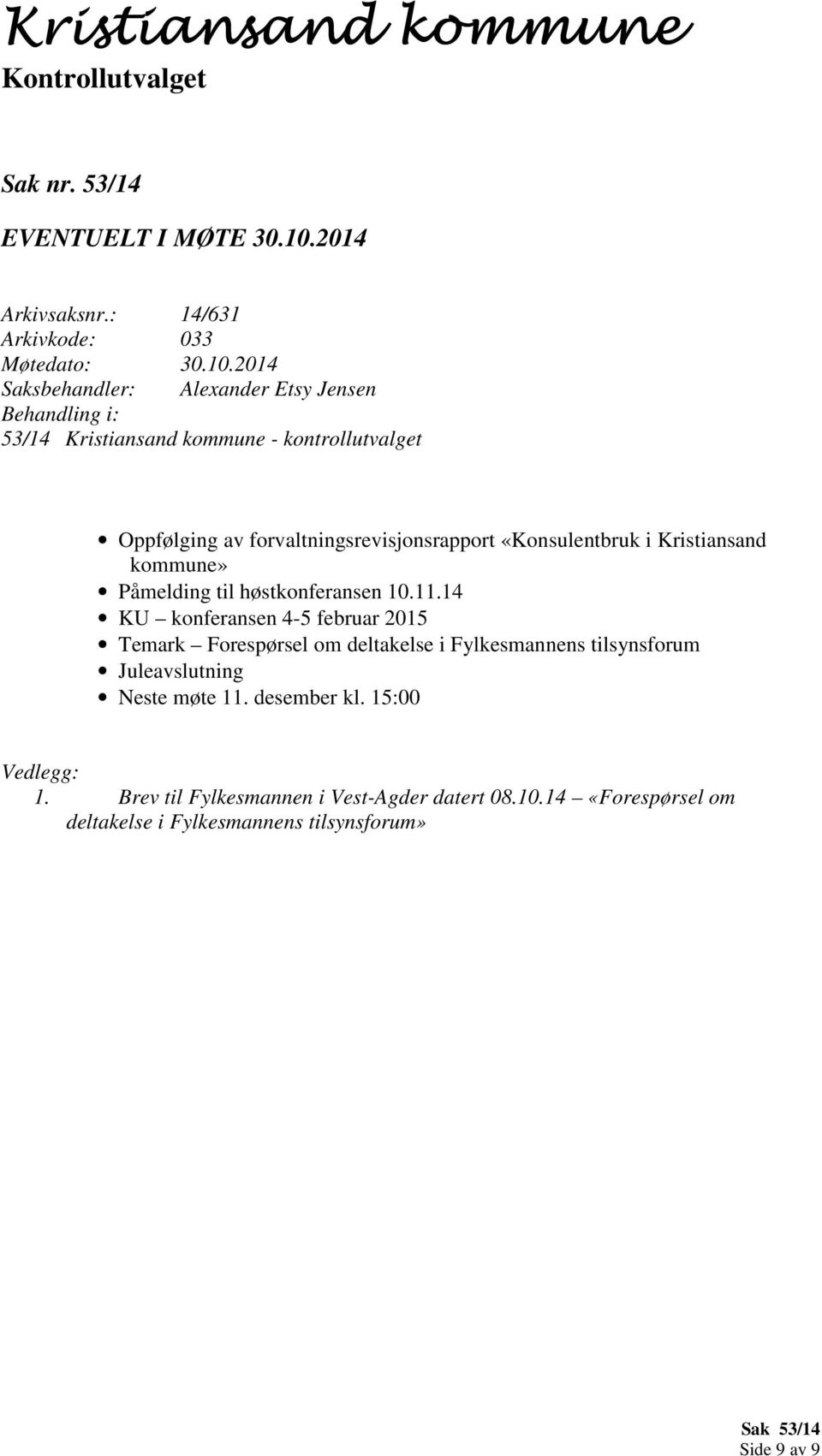 Kristiansand kommune» Påmelding til høstkonferansen 10.11.