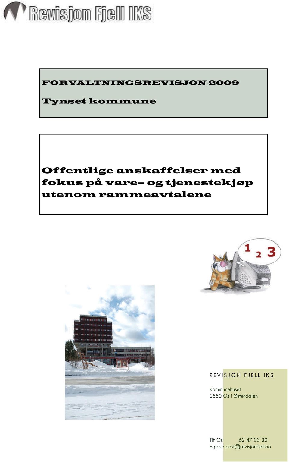 rammeavtalene REVISJON FJELL IKS Kommunehuset 2550 Os i