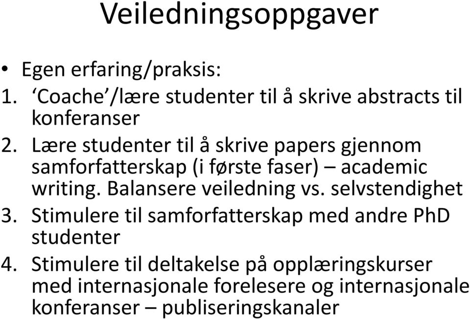 Lære studenter til å skrive papers gjennom samforfatterskap (i første faser) academic writing.