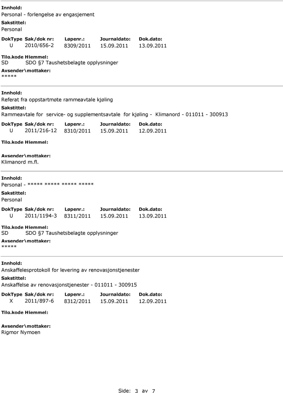 for kjøling - Klimanord - 011011-300913 2011/216-12 8310/2011 12.09.2011 Klimanord m.fl.