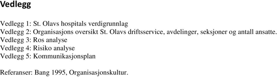 Olavs driftsservice, avdelinger, seksjoner og antall ansatte.