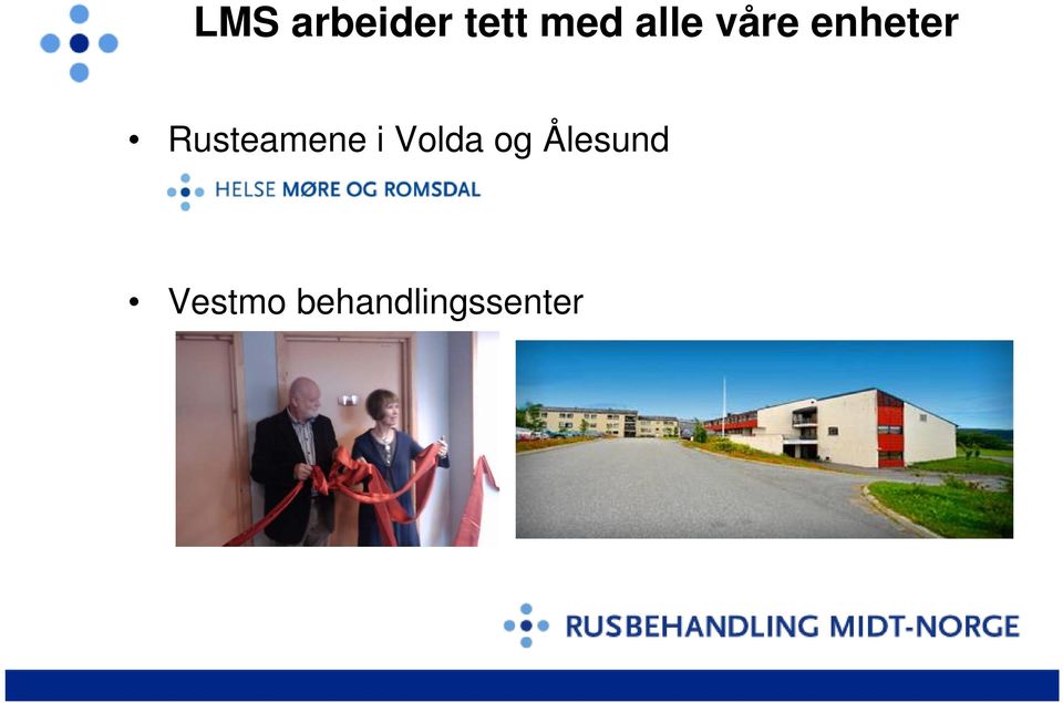 Rusteamene i Volda og