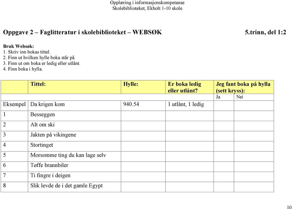 Eksempel Da krigen kom 940.