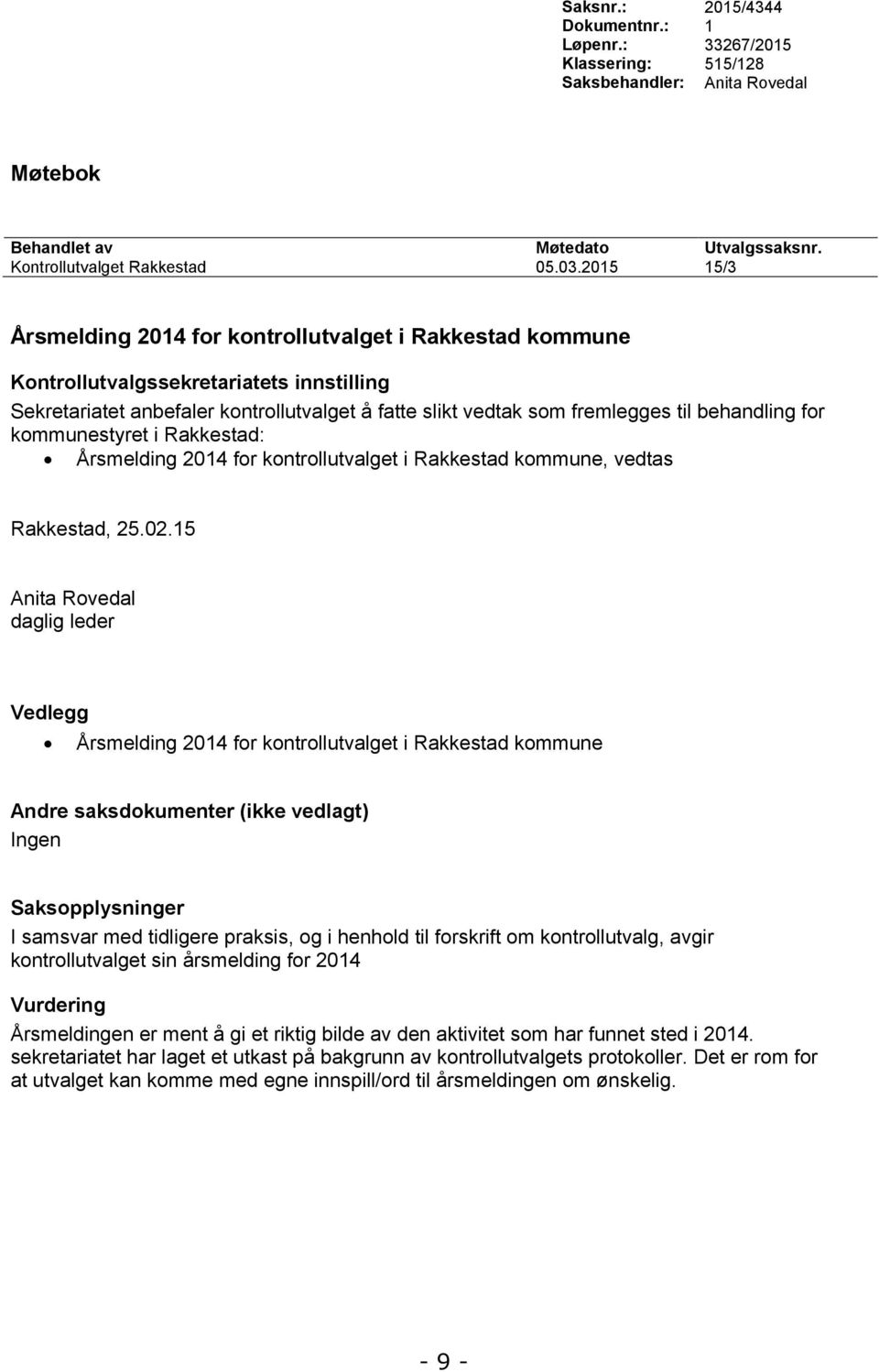Årsmelding 2014 for kontrollutvalget i Rakkestad kommune, vedtas Rakkestad, 25.02.