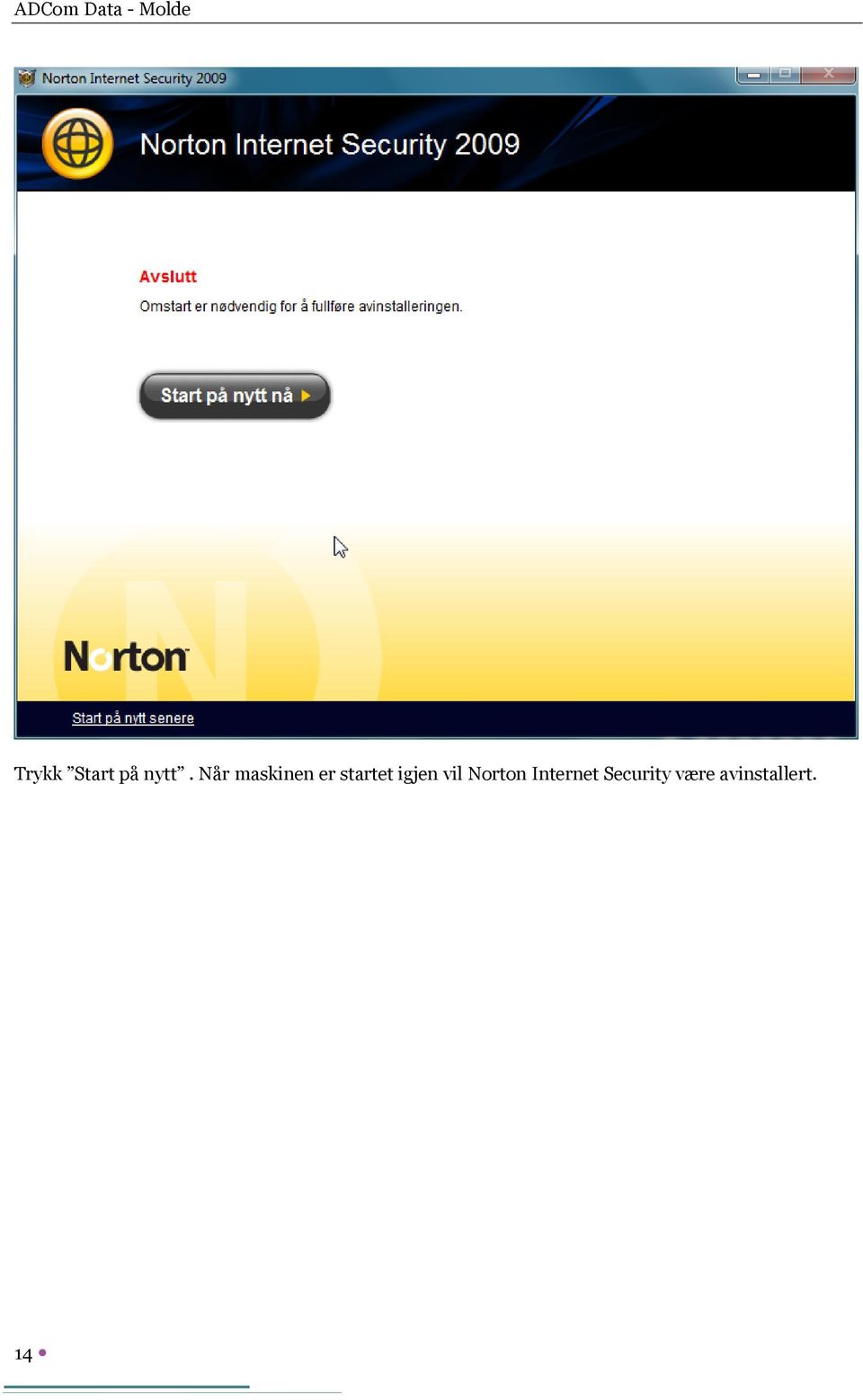 igjen vil Norton Internet