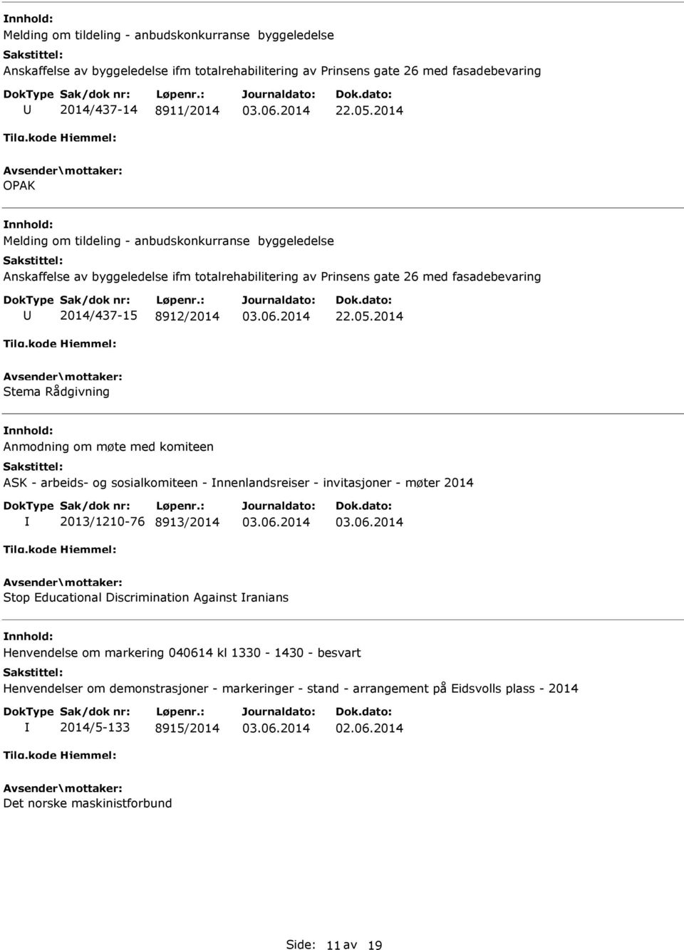2014 Stema Rådgivning Anmodning om møte med komiteen ASK - arbeids- og sosialkomiteen - nnenlandsreiser - invitasjoner - møter 2014 2013/1210-76
