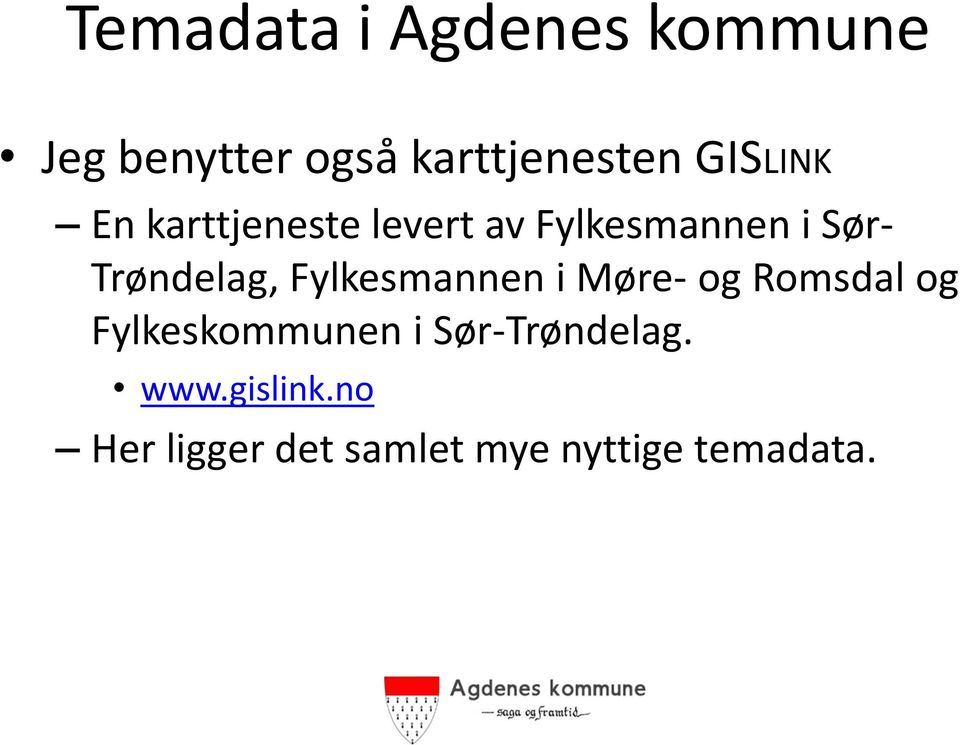 Møre- og Romsdal og Fylkeskommunen i Sør-Trøndelag. www.