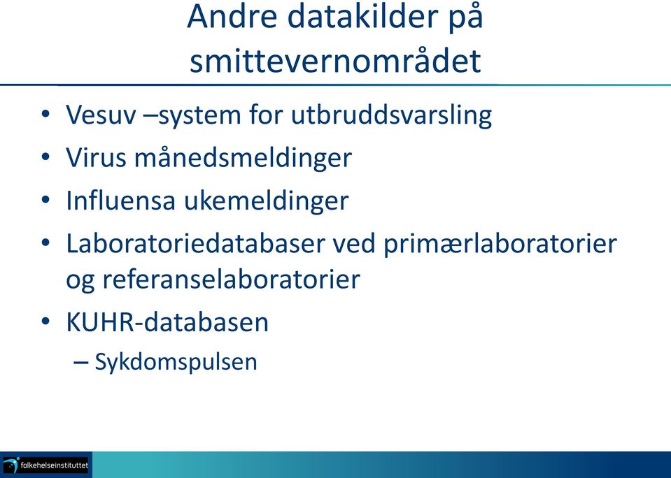 ukemeldinger Laboratoriedatabaser ved