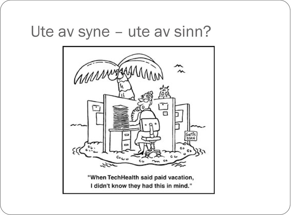 av sinn?