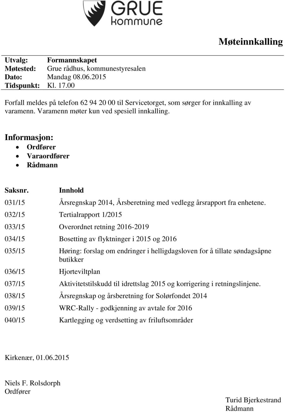 Innhold 031/15 Årsregnskap 2014, Årsberetning med vedlegg årsrapport fra enhetene.