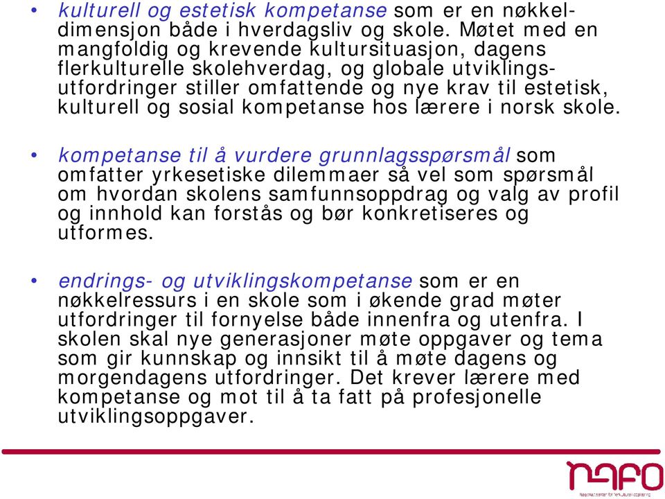 kompetanse hos lærere i norsk skole.