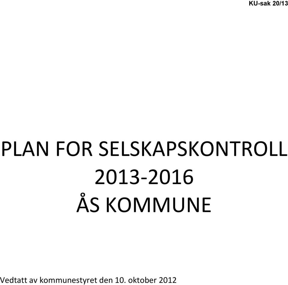 2013-2016 ÅS KOMMUNE