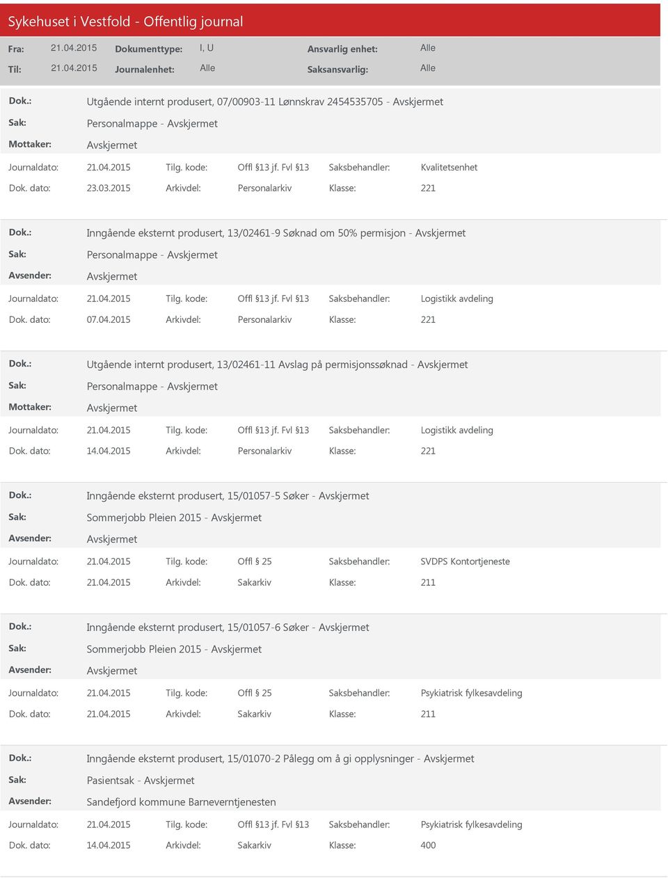 dato: Arkivdel: Sakarkiv 211 Inngående eksternt produsert, 15/01057-6 Søker - Sommerjobb Pleien 2015 - Dok.