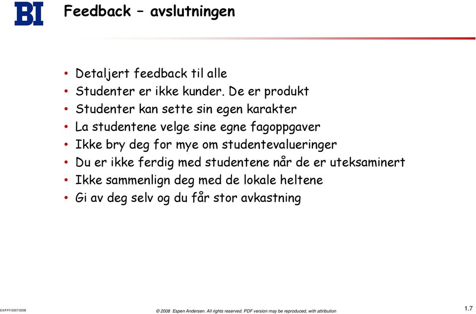 fagoppgaver Ikke bry deg for mye om studentevalueringer Du er ikke ferdig med studentene