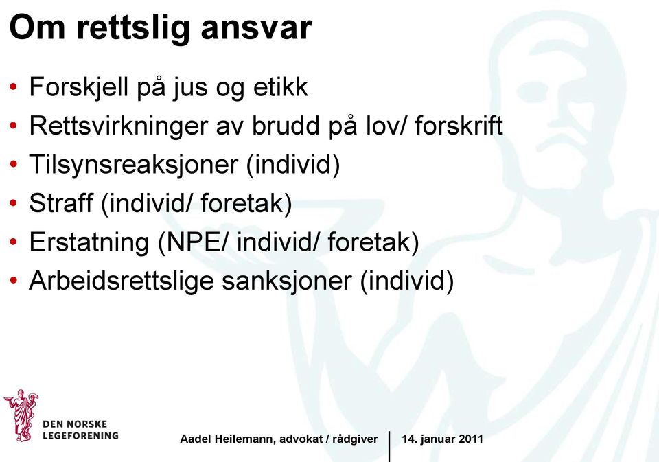 Tilsynsreaksjoner (individ) Straff (individ/ foretak)