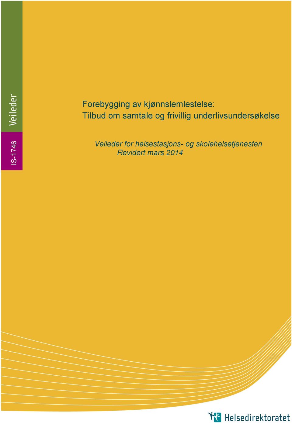 underlivsundersøkelse IS-1746 Veileder