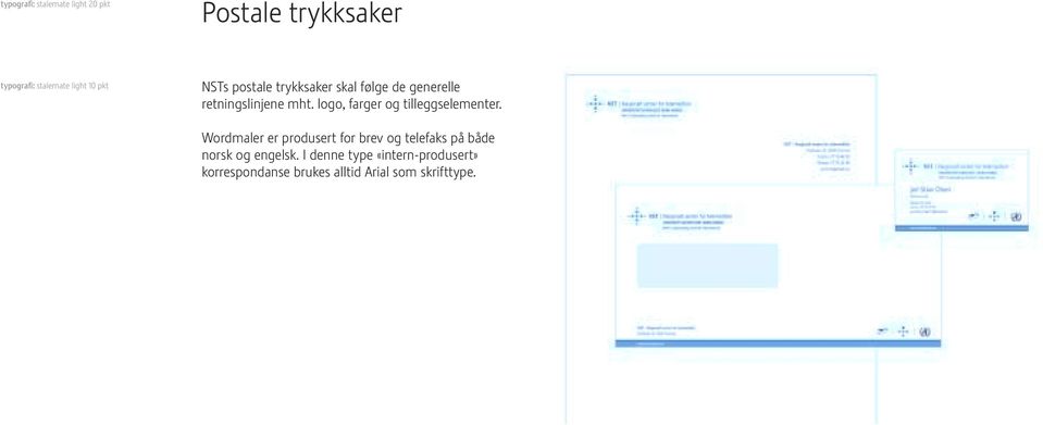 Wordmaler er produsert for brev og telefaks på både norsk og engelsk.