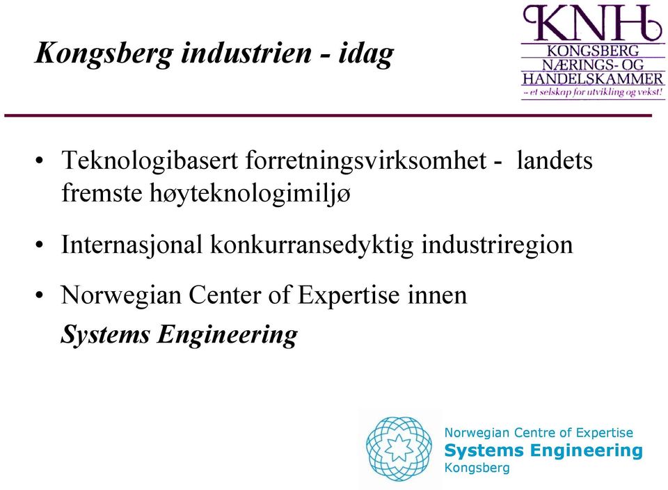konkurransedyktig industriregion Norwegian Center of Expertise