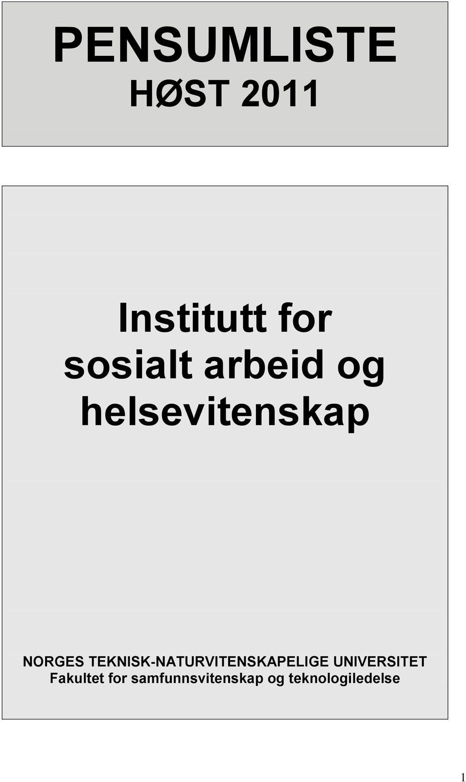 TEKNISK-NATURVITENSKAPELIGE UNIVERSITET