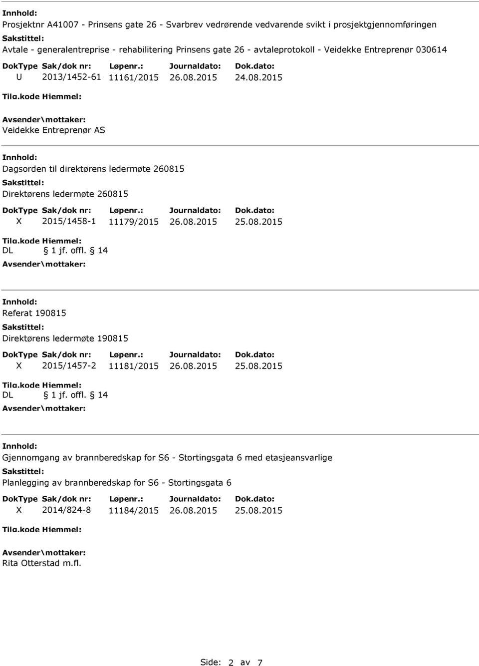 ledermøte 260815 DL 2015/1458-1 11179/2015 1 jf. offl.