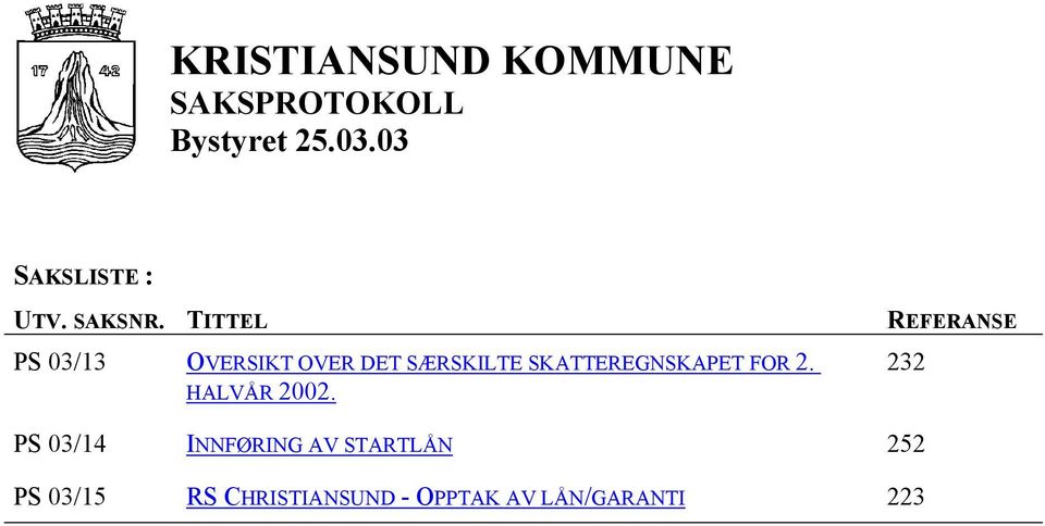 SKATTEREGNSKAPET FOR 2. HALVÅR 2002.