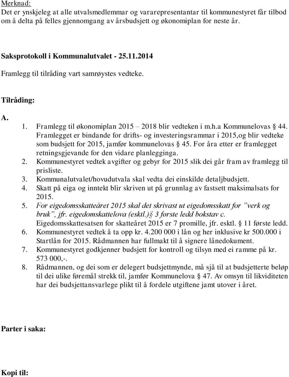 Saksprotokoll i Kommunalutvalet - 25.11.