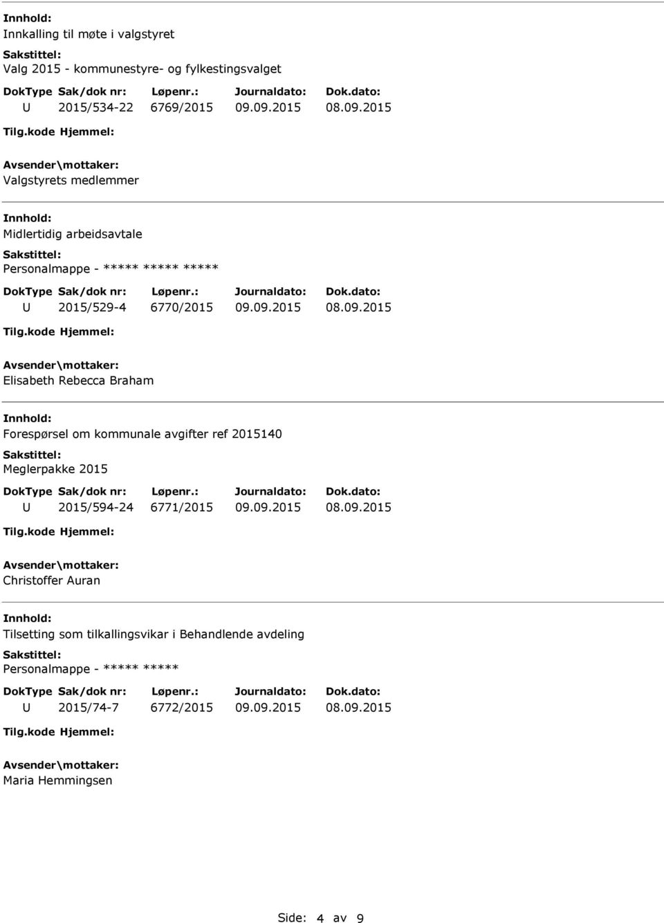 Forespørsel om kommunale avgifter ref 2015140 Meglerpakke 2015 2015/594-24 6771/2015 Christoffer