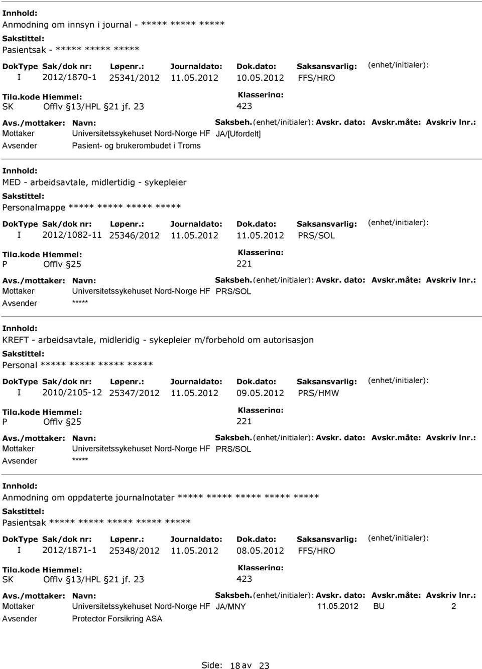 RS/SOL Avs./mottaker: Navn: Saksbeh. Avskr. dato: Avskr.måte: Avskriv lnr.