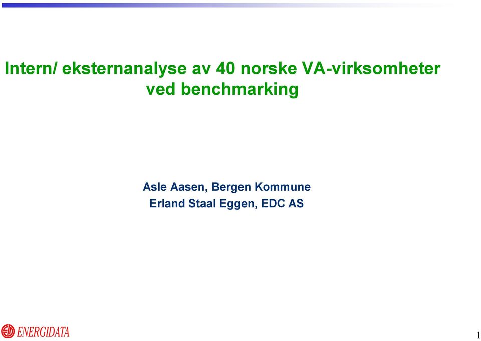 benchmarking Asle Aasen,