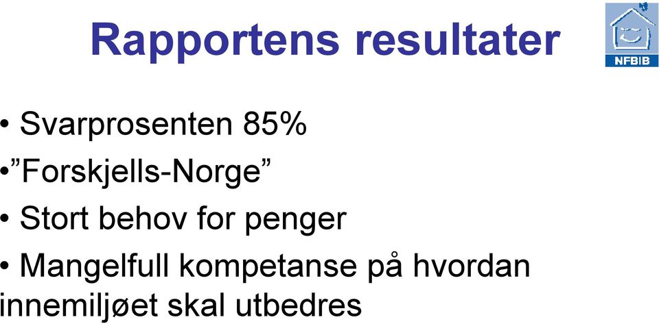 Stort behov for penger Mangelfull