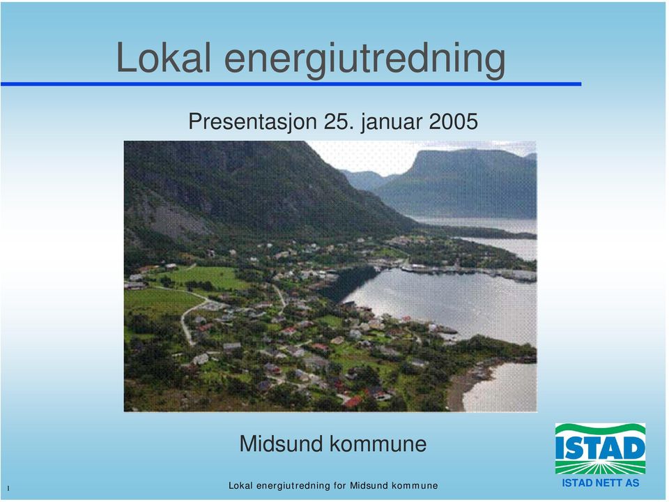 januar 2005 Midsund kommune 1 