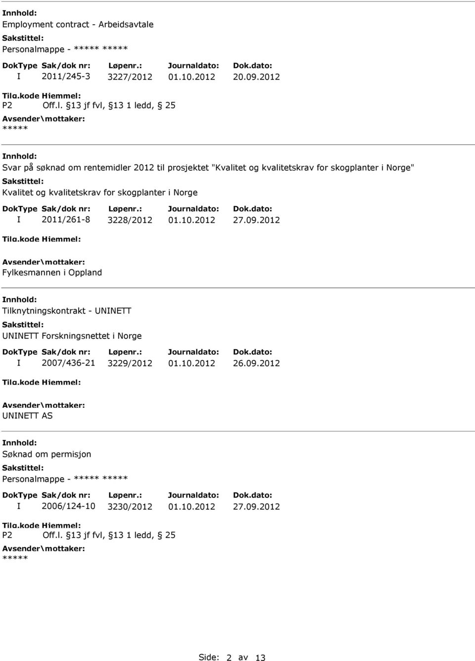 kvalitetskrav for skogplanter i Norge 2011/261-8 3228/2012 27.09.