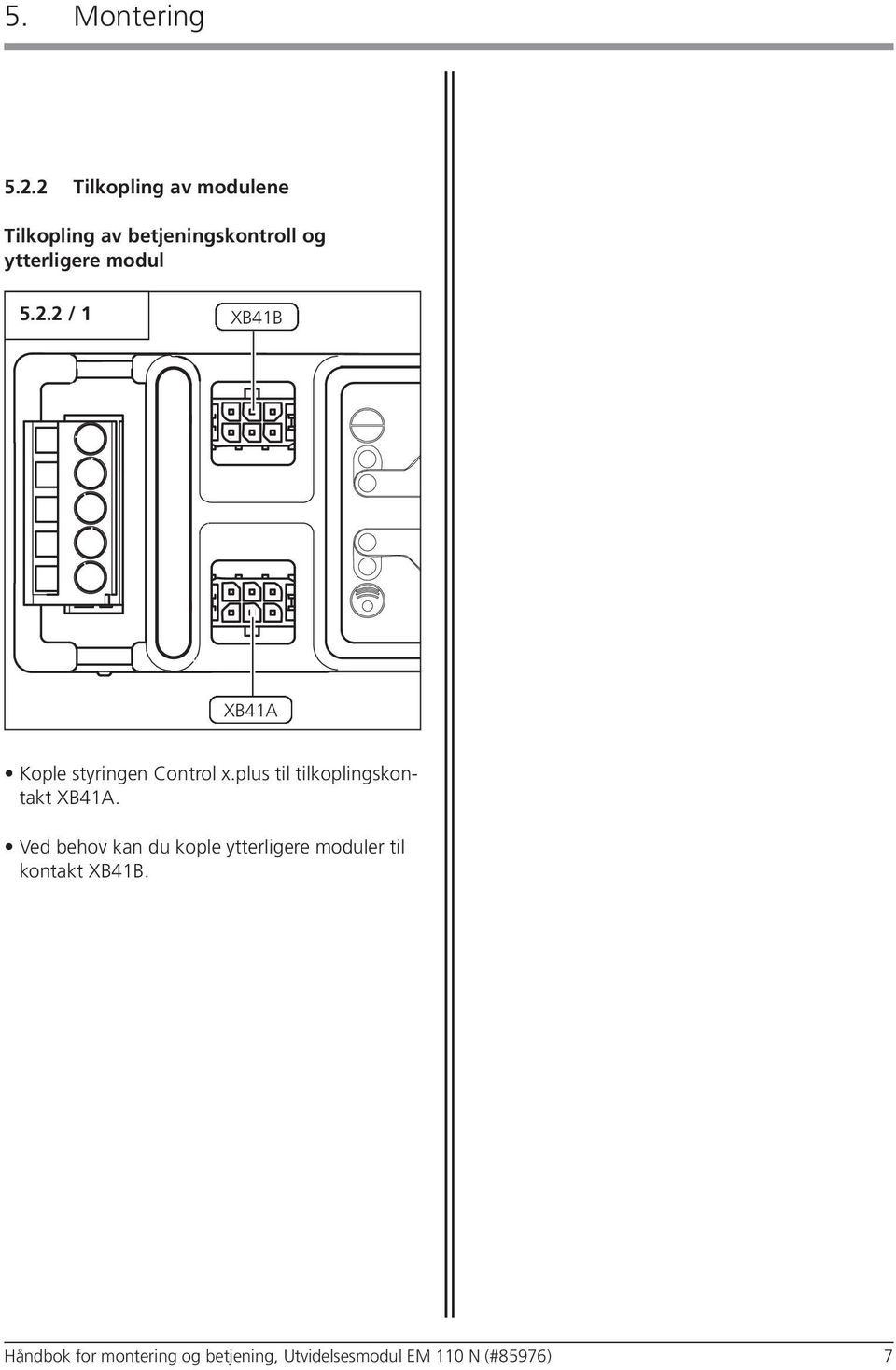 modul 5.2.2 / 1 XB41B XB41A Kople styringen Control x.