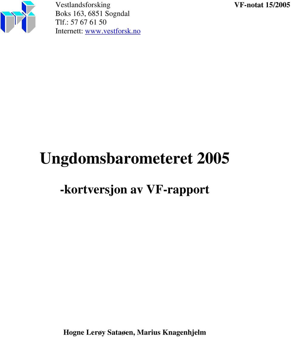 no VF-notat 15/2005 Ungdomsbarometeret 2005