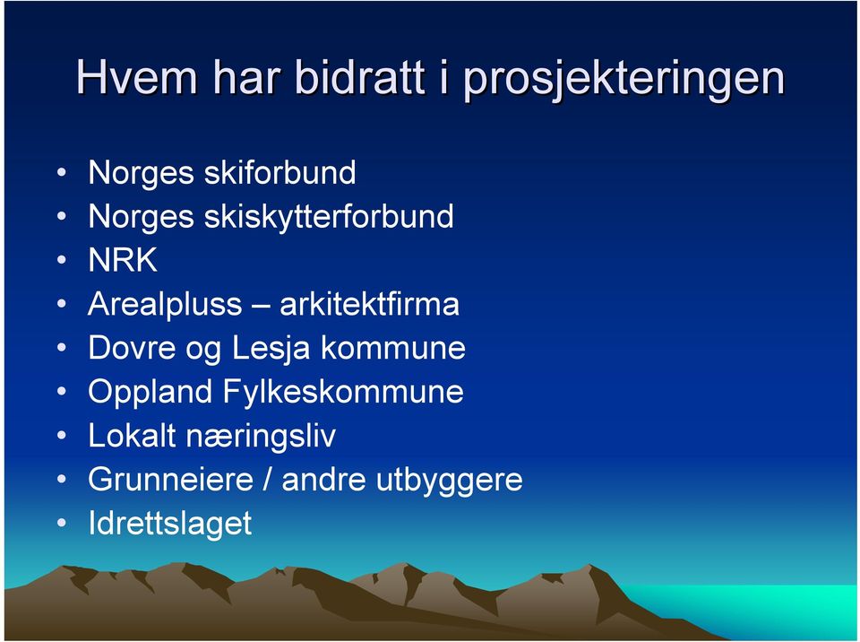 arkitektfirma Dovre og Lesja kommune Oppland