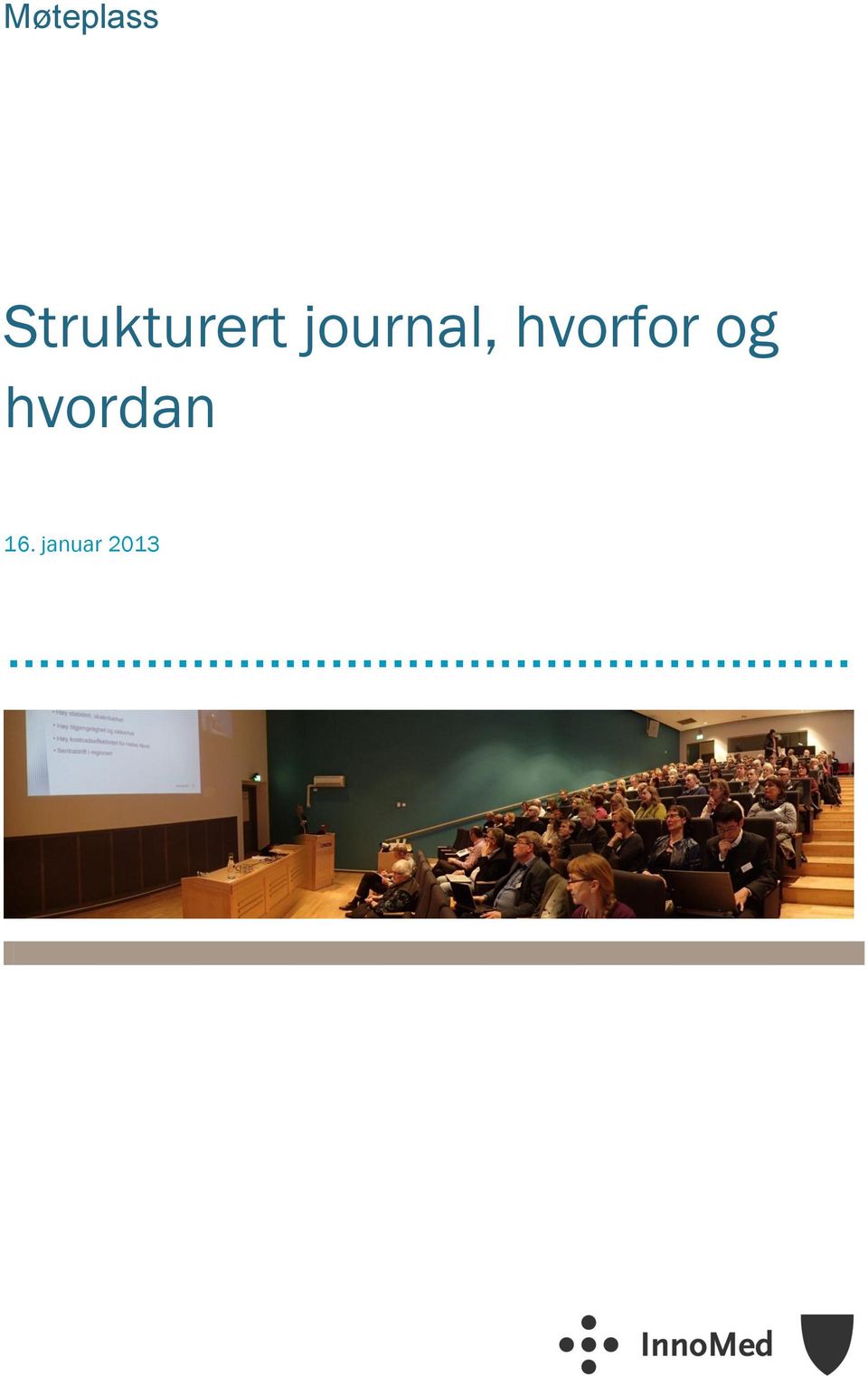 journal, hvorfor