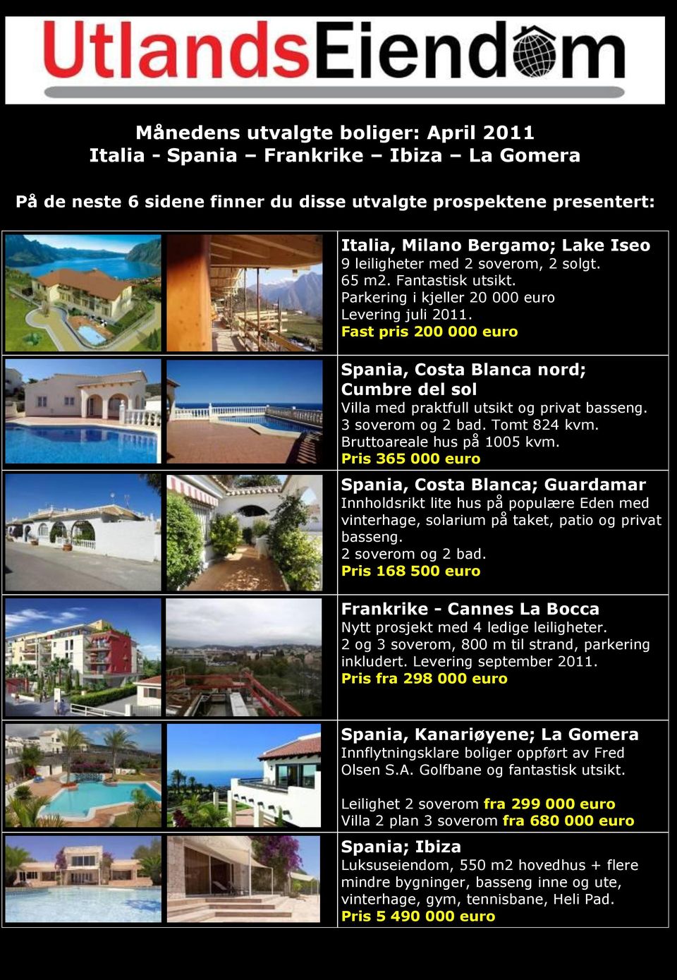 Fast pris 200 000 euro Spania, Costa Blanca nord; Cumbre del sol Villa med praktfull utsikt og privat basseng. 3 soverom og 2 bad. Tomt 824 kvm. Bruttoareale hus på 1005 kvm.