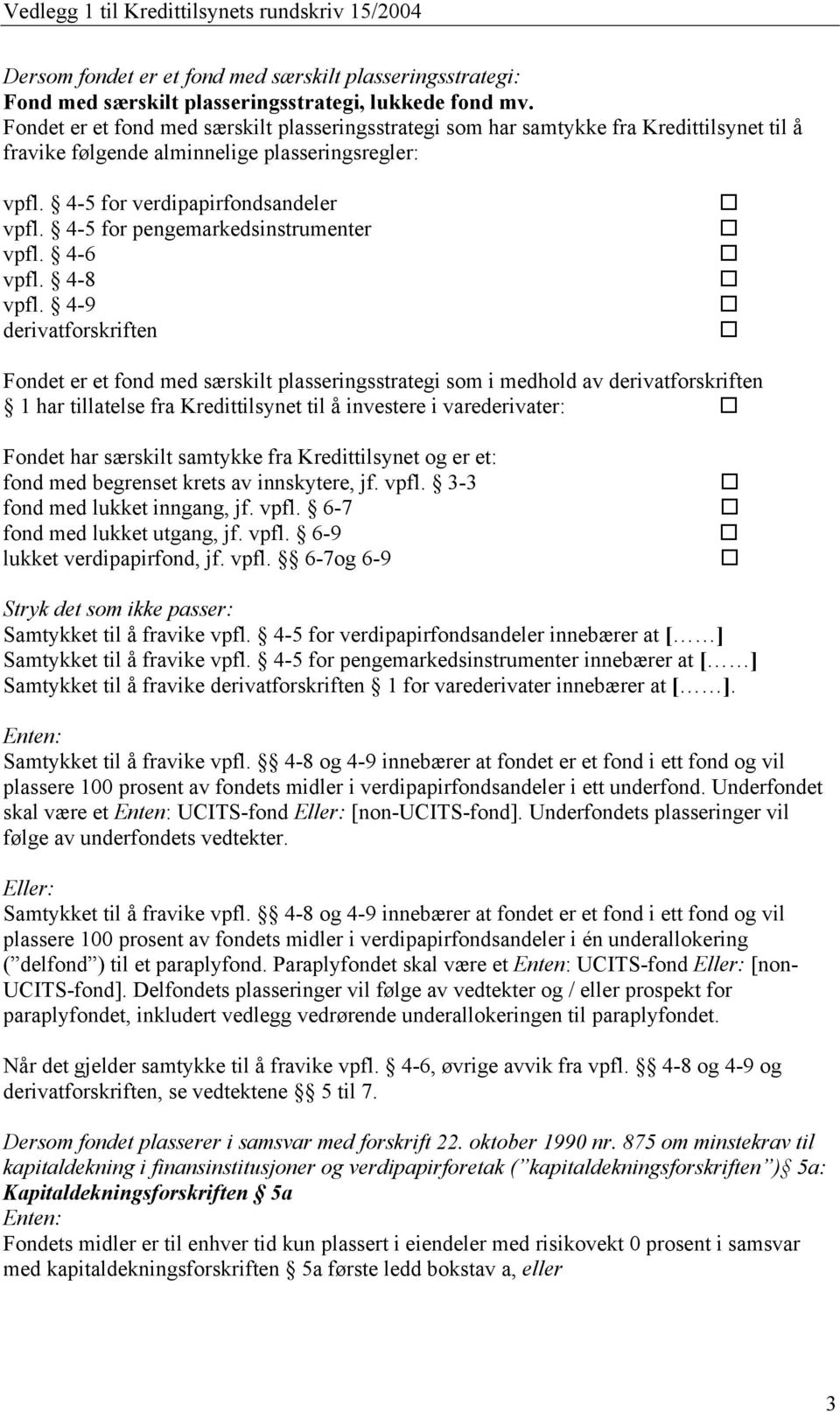 4-5 for pengemarkedsinstrumenter vpfl. 4-6 vpfl. 4-8 vpfl.