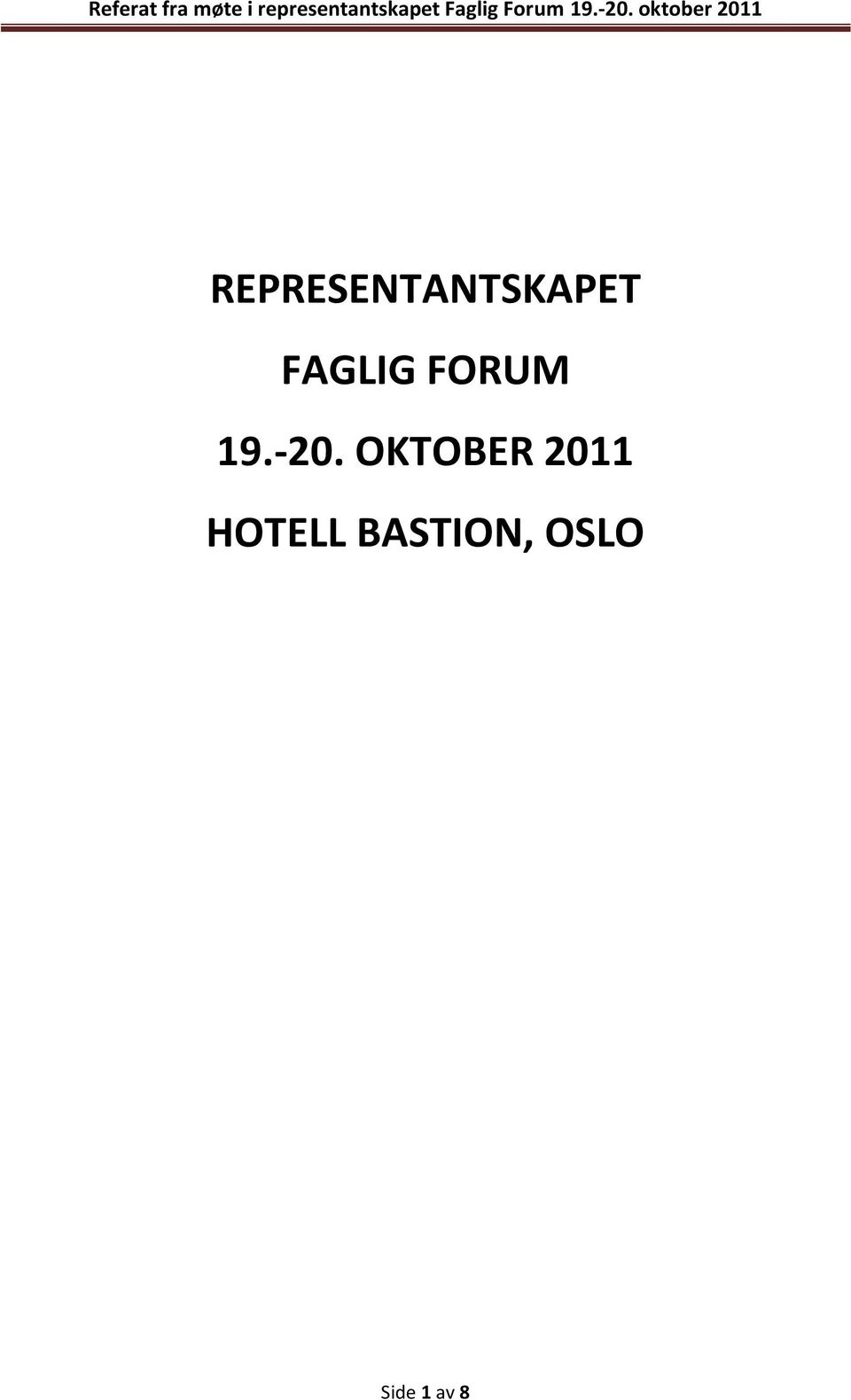 OKTOBER 2011 HOTELL