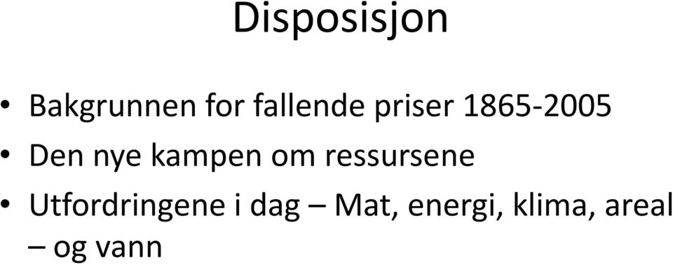 kampen om ressursene