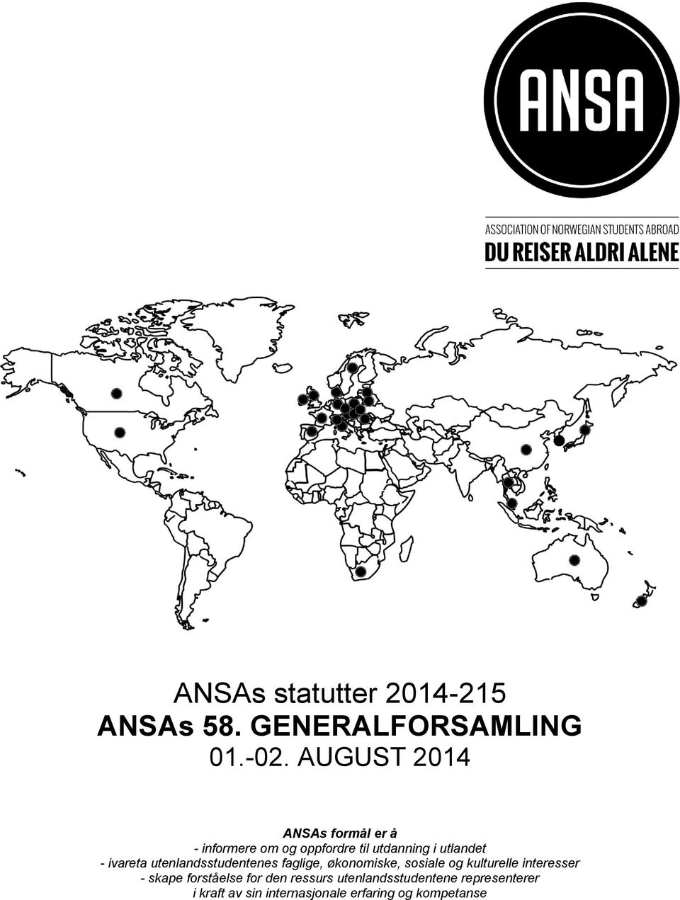 ivareta utenlandsstudentenes faglige, økonomiske, sosiale og kulturelle interesser -