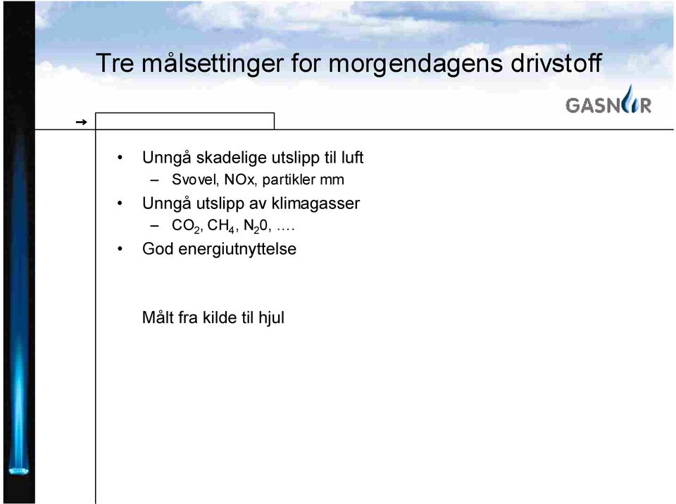 partikler mm Unngå utslipp av klimagasser CO 2,